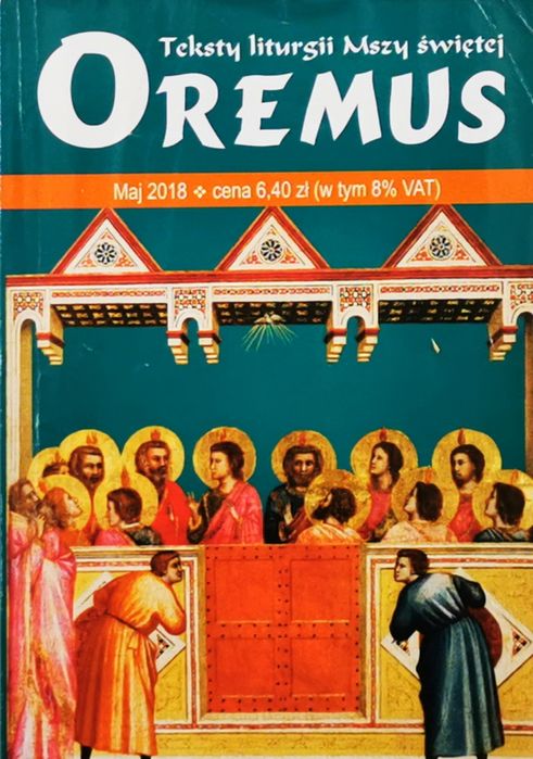 Oremus. Teksty Liturgii Mszy Świętej Maj 2018