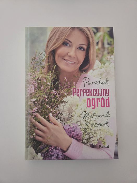 Poradnik "Perfekcyjny ogród" Małgorzaty Rozenek