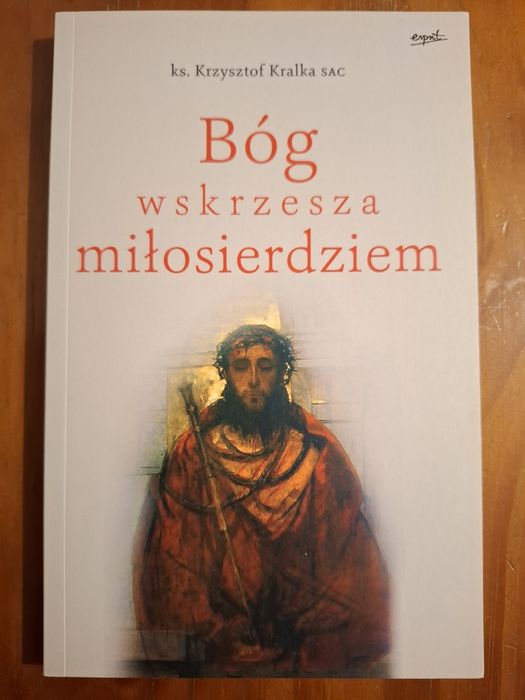 Bóg wskrzesza milosierdziem