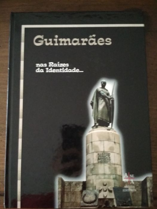 Guimarães nas Raízes da Identidade...