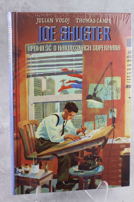Joe Shuster opowieść o narodzinach supermana Voloj NOWA!!!