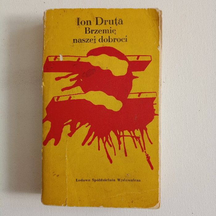 Brzemię naszej dobroci. Ion Druta