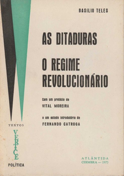 As Ditaduras: O Regime Revolucionário