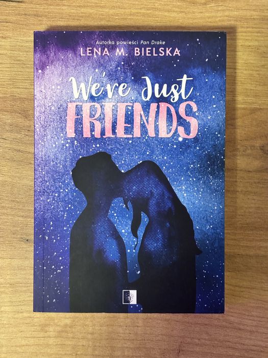Lena M. Bielska We’re just Friends