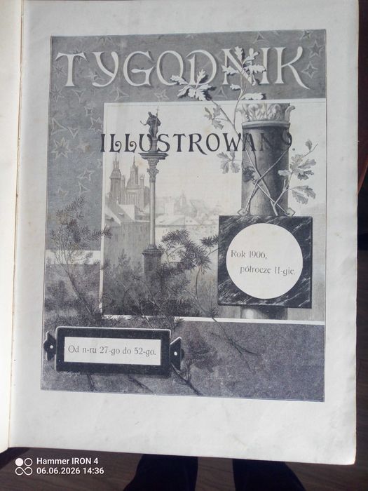 Tygodnik Ilustrowany Rok 1906 2- gie półrocze- 26 numerów- świetne