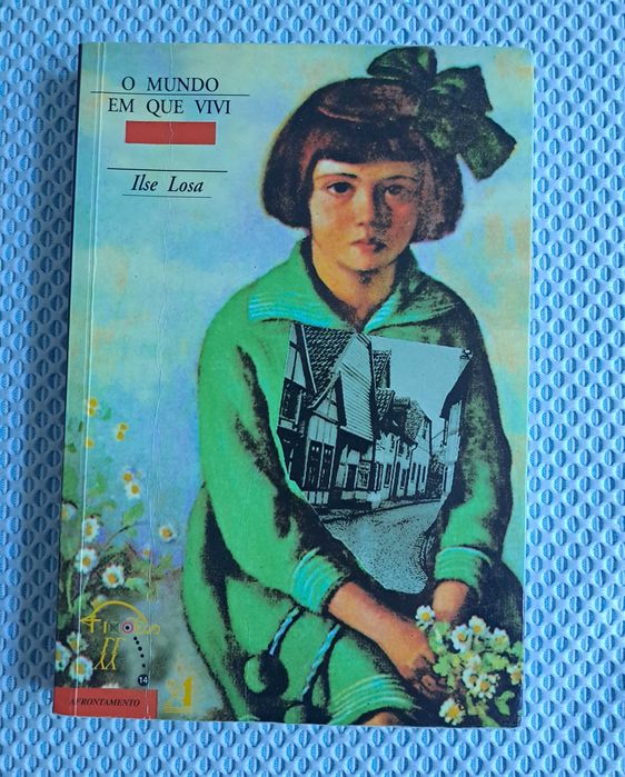 Livro - O Mundo Em Que Vivi - de Ilse Losa