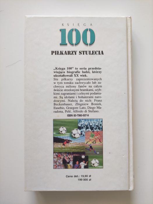 Książka 100 Piłkarzy Stulecia Piłka Nożna