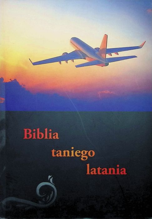 Biblia taniego latania
