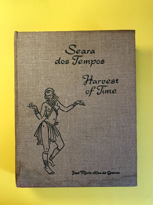 Seara dos tempos - Harvest of time -  José Maria d'Eça de Queiroz