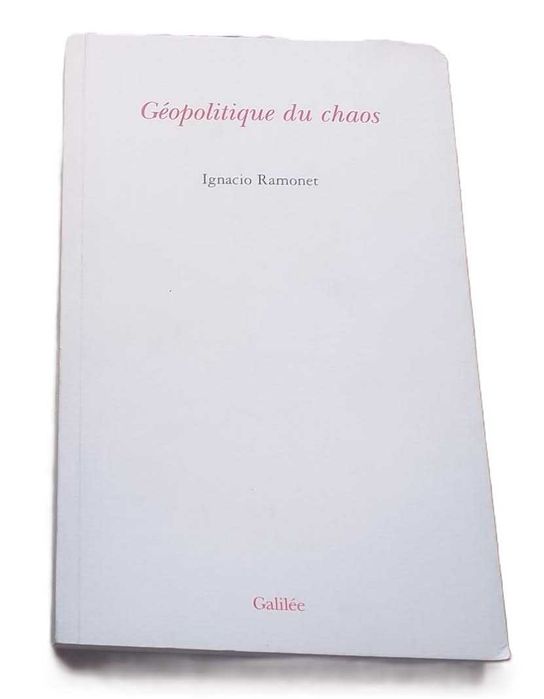 Géopolitique du Chaos, de Ignacio Ramonet