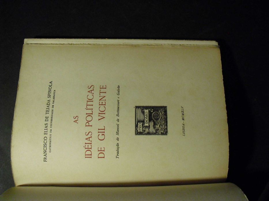 SPÍNOLA (F.E DE TEJADA)- AS IDEIAS POLITICAS DE GIL VICENTE
