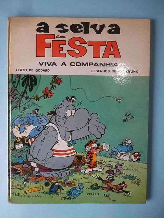 A Selva em Festa - Viva a Companhia - por Godard - Edit. Arcádia
