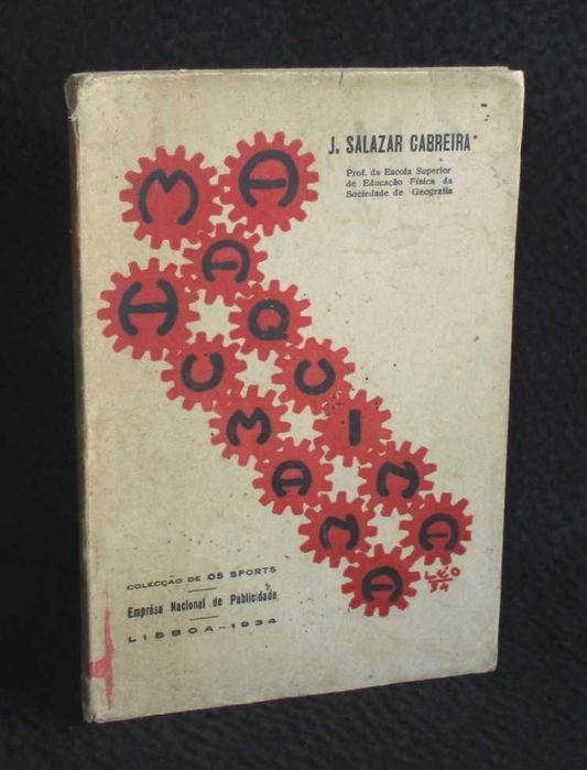 Livro A Máquina Humana J. Salazar Carreira 1ª edição 1934