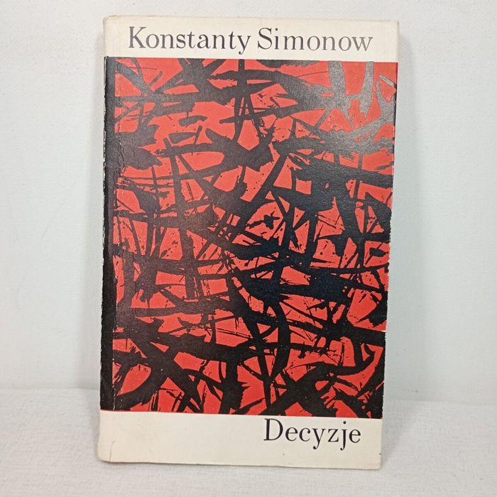 Decyzje. Konstanty Simonow