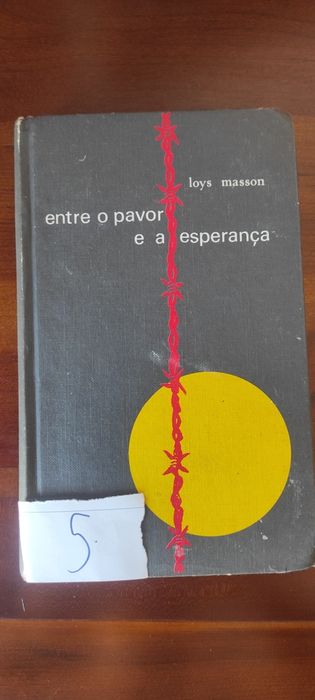 Entre o pavor e a esperança