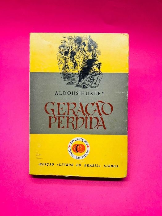Geração Perdida — Aldous Huxley