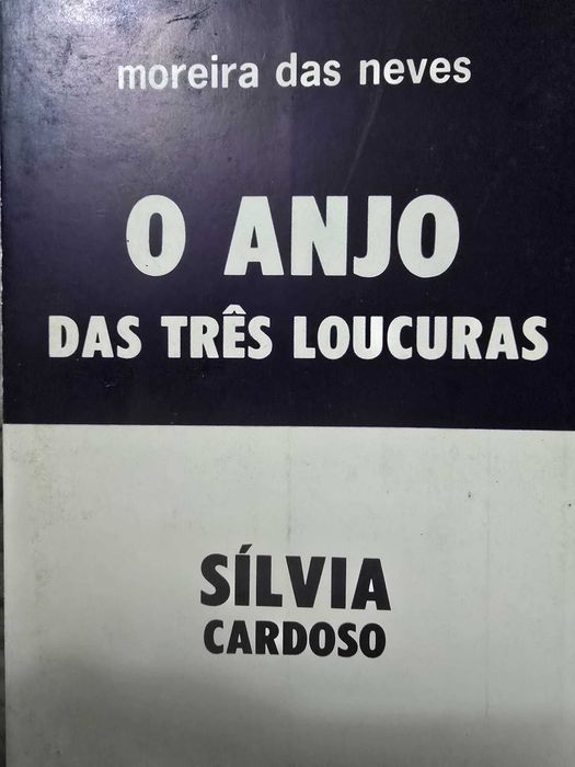 The Angel of the Three Madmen – Sílvia Cardoso – Moreira das Neves