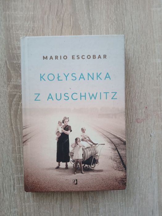 ,,Kołysanka z Auschwitz" - Mario Escobar