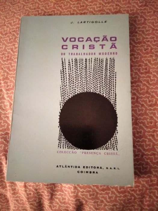 J. Lartigolle, Vocação cristã do trabalhador moderno