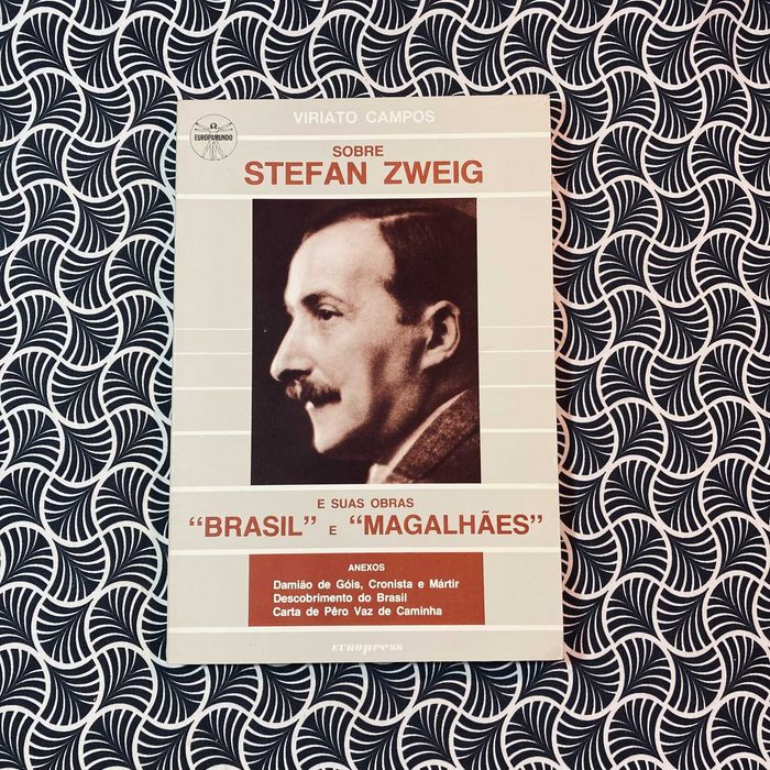 Sobre Stefan Zweig e Suas Obras "Brasil" e "Magalhães"