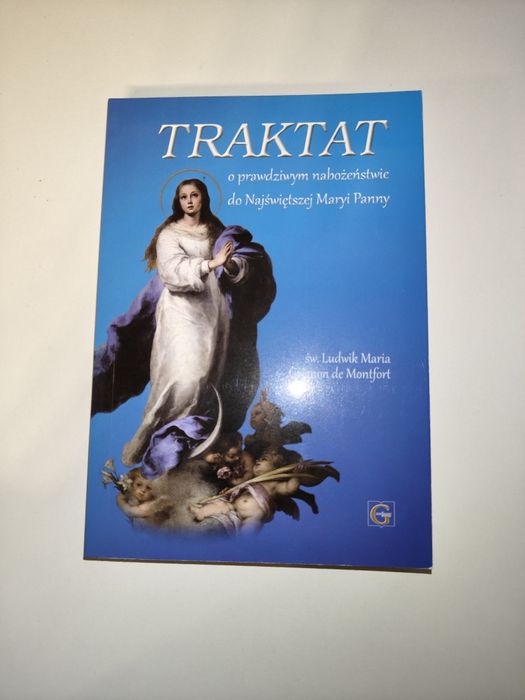 "Traktat o prawdziwym nabożeństwie do Najświętszej Maryi Panny"