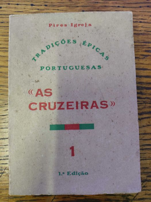 Livro raro Tradições Épicas Portuguesas: «As Cruzeiras»de Pires Igreja
