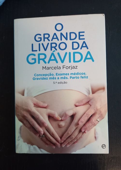 O Grande livro da Grávida - Marcela Forjaz