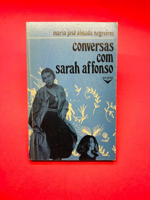 Conversas com Sarah Affonso — Almada Negreiros