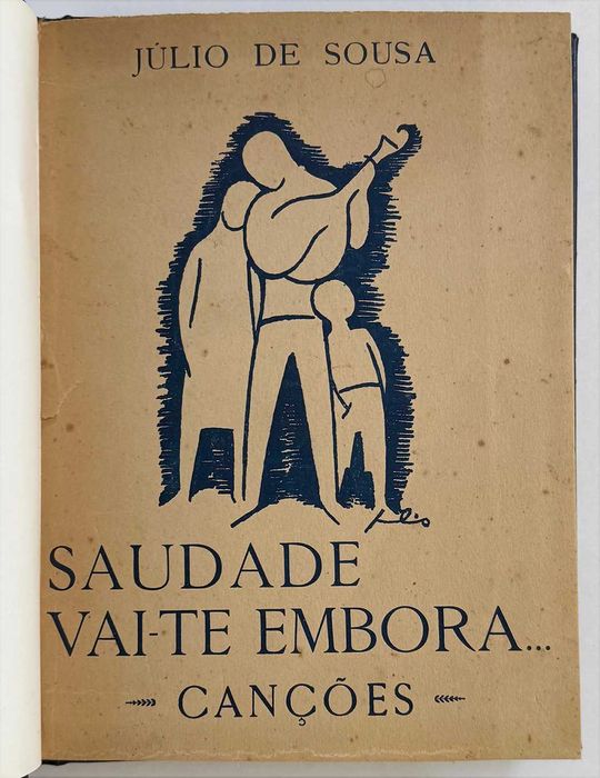 1963, Júlio de Sousa, SAUDADE VAI-TE EMBORA – Canções.