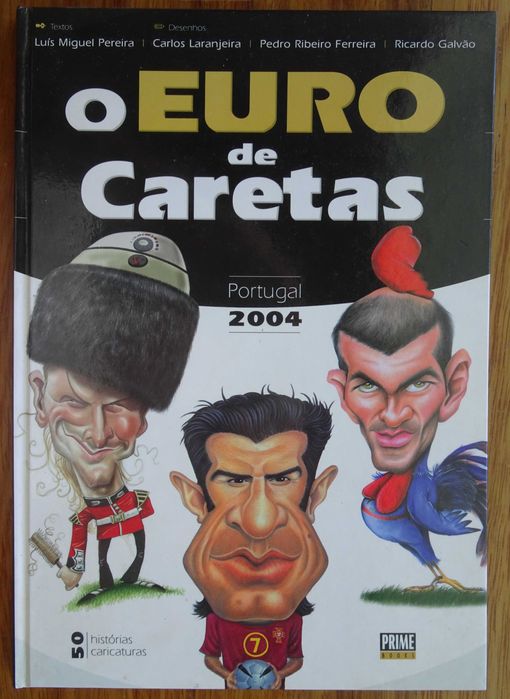 O Euro de Caretas - Portugal 2004 (50 Histórias Caricaturas)