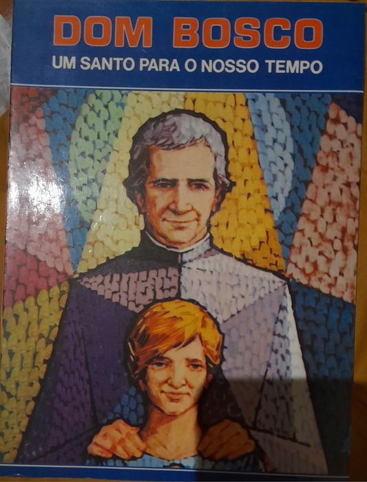 Livro Dom Bosco Um Santo para o nosso tempo