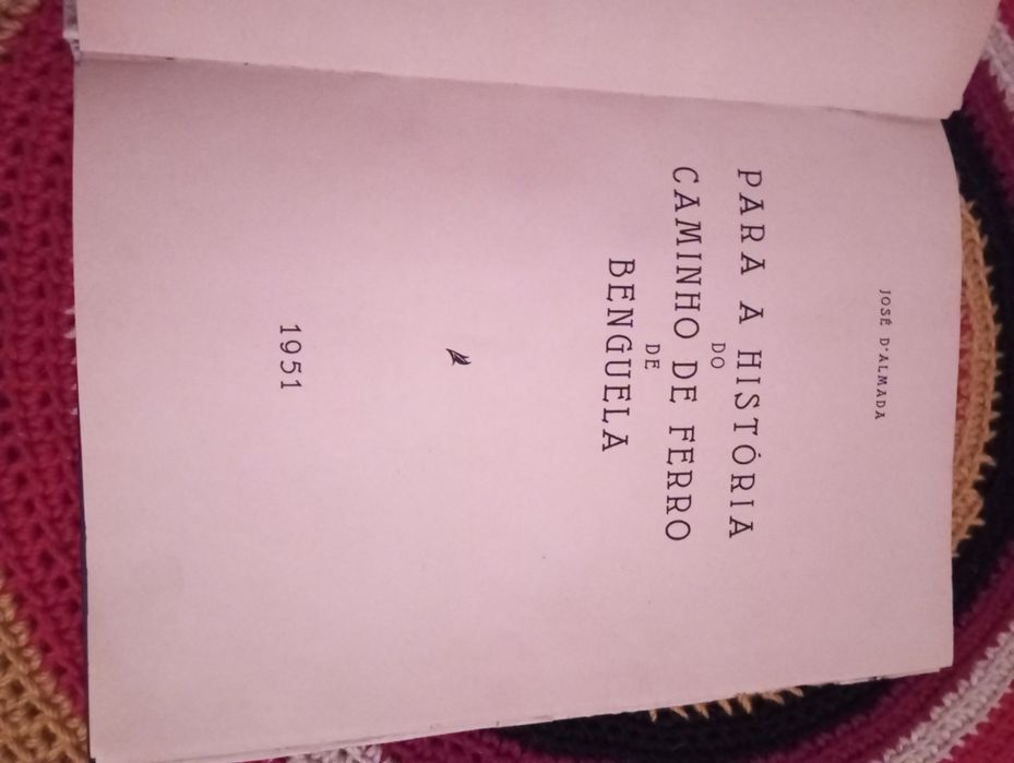 Para a História do Caminho de Ferro de Benguela - José d' Almada