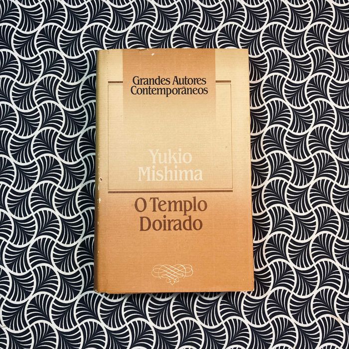 O Templo Doirado - Yukio Mishima