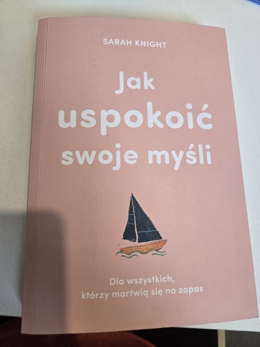 Książka Jak uspokoić swoje myśli