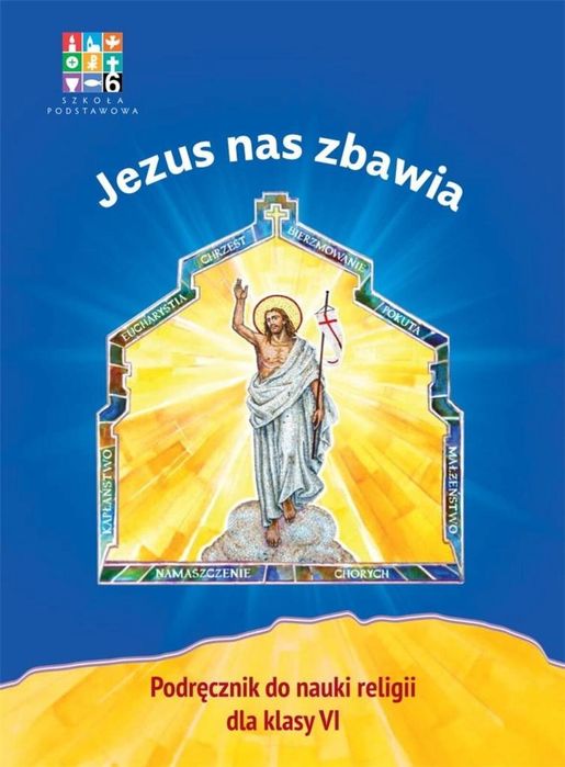 Katechizm SP 6 Jezus nas zbawia podr WARSZAWA praca zbiorowa Rok