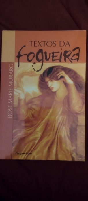 Textos da Fogueira - Rose Marie Muraro