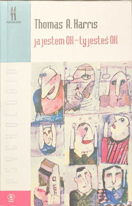 Ja jestem OK - ty jesteś OK