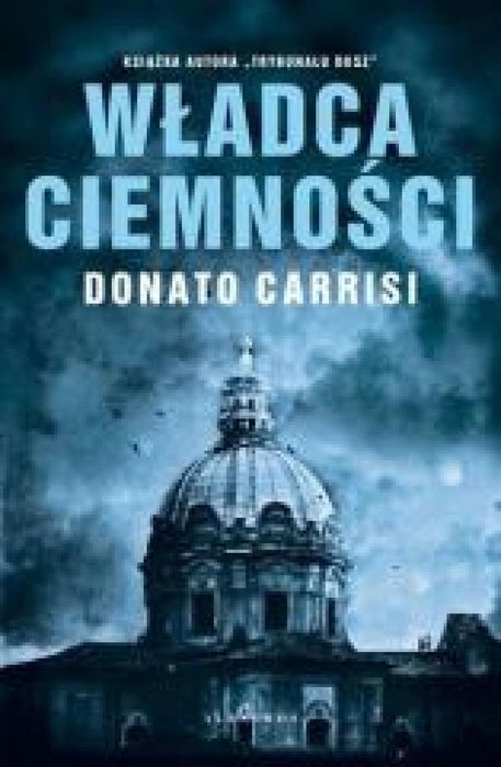 Władca ciemności Albatros Donato Carrisi Rok wydania: 2019, oprawa: