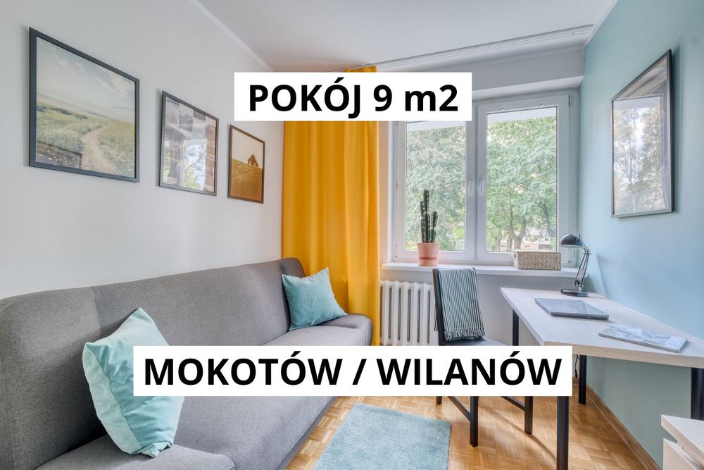 Duży pokój 9m wolny od 1.10 WILANÓW MOKOTÓW Sobieskiego tramwaje Biedronka WUMED SGH SGGW Politechnika Realizacja dźwięku IPIN