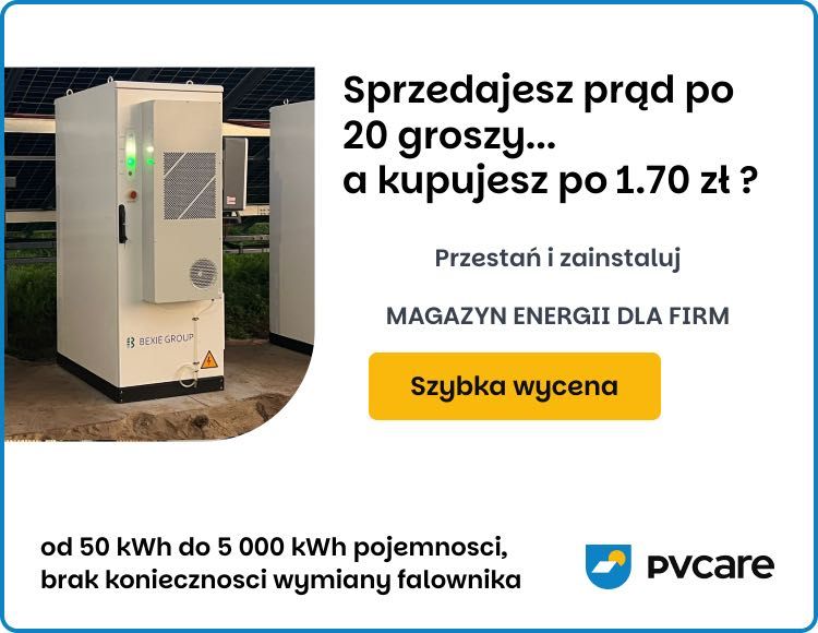 -> magazyn energii 50kW/ 100kWh > AI + BACKUP dla Firm -> fotowoltaika