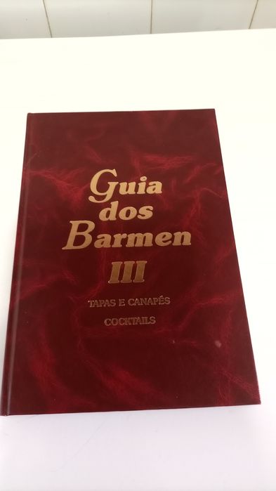 Guia dos Barmen III  Cocktails.