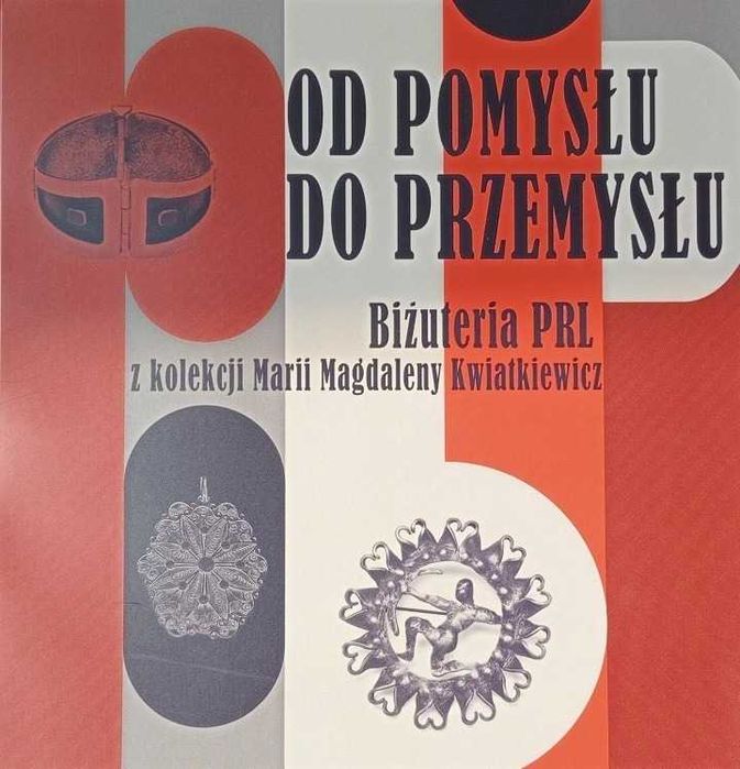 Od pomysłu do przemysłu Warmet Orno Imago Artis Biżuteria PRL