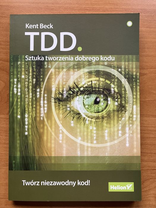TDD. Sztuka tworzenia dobrego kodu