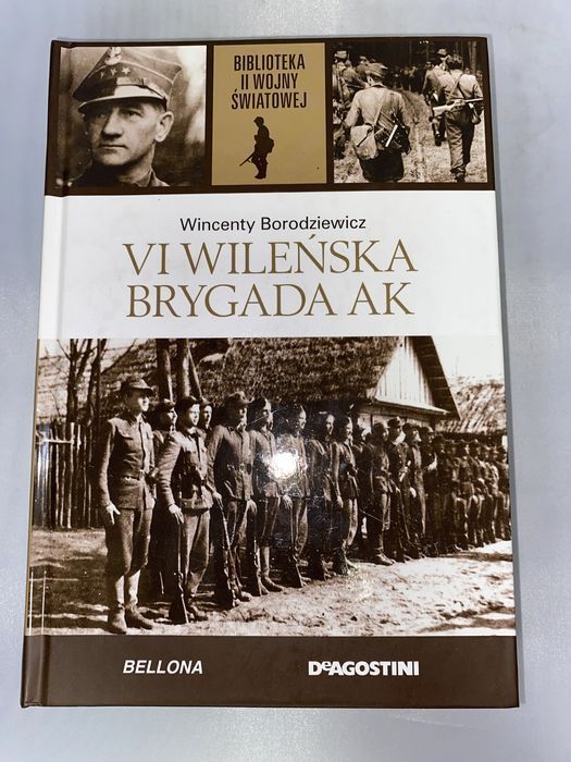 VI wileńska brygada AK wincenty borodziewicz biblioteka ii wojny