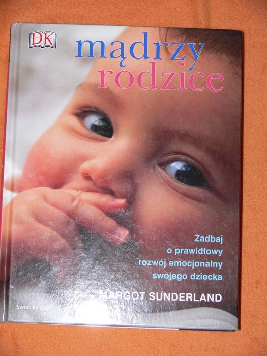 Mądrzy rodzice Margot Sunderland