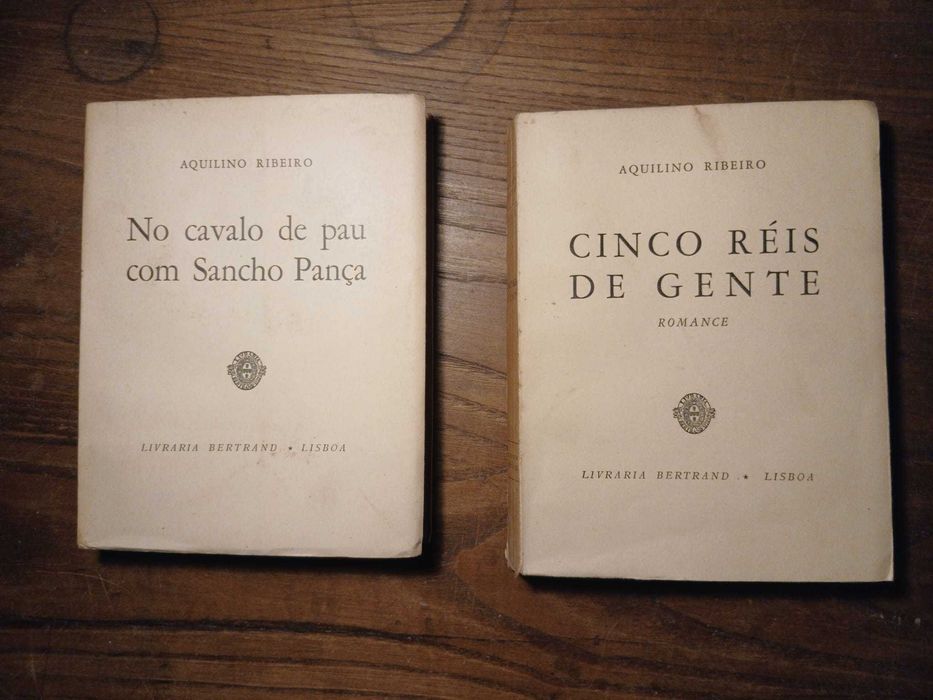 Aquilino Ribeiro, No cavalo de pau com Sancho Pança / Cinco Réis de Gente (Livraria Bertrand, 1948–1960)