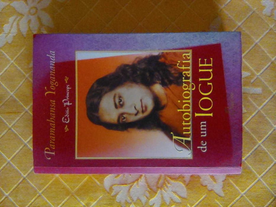 " Autobiografia de um IOGUE " -> Paramhansa Yogananda