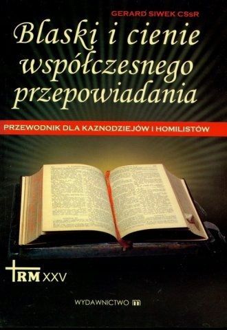 Blaski I Cienie Współczesnego Przepowiadania Gerard Siwek A3830