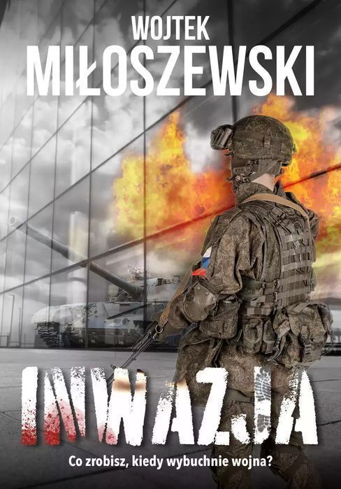 Inwazja Wojtek Miłoszewski