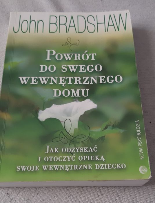 Powrót do swego wewnętrznego domu.  J. Bradshaw
